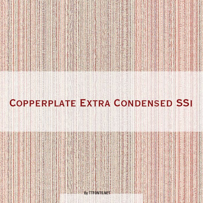 Copperplate Extra Condensed SSi example